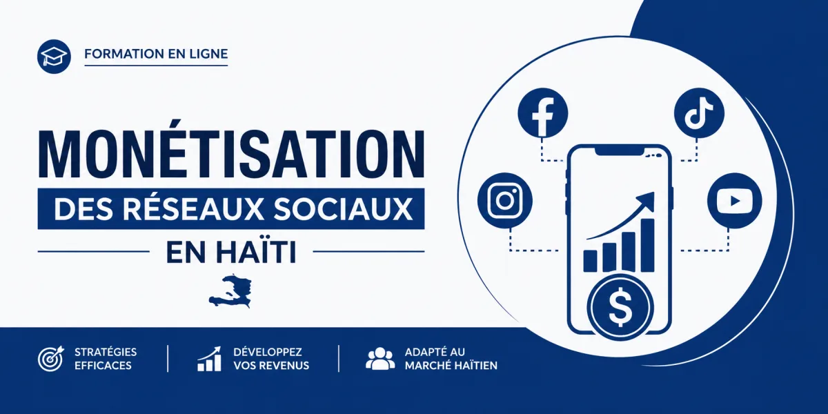 Monétisation des Réseaux Sociaux en Haïti